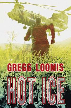 Hot Ice de Gregg Loomis