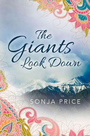 The Giants Look Down de Sonja Price