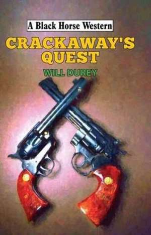 Crackaway's Quest de Will DuRey