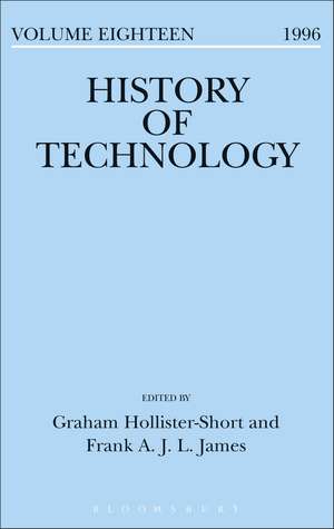 History of Technology Volume 18 de Dr. Graham Hollister-Short