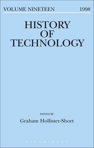 History of Technology Volume 19 de Dr. Graham Hollister-Short