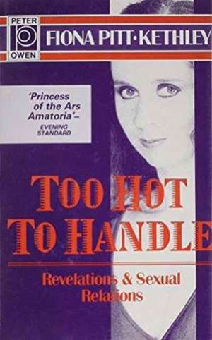 Too Hot to Handle de Fiona Pitt-Kethley