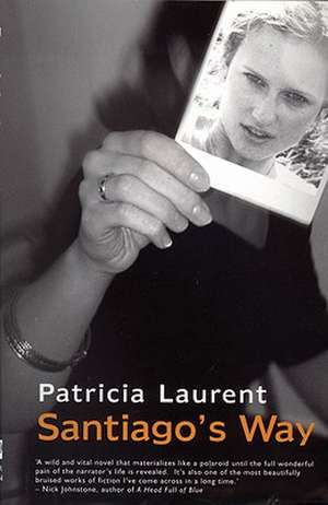 Santiago's Way de Patricia Laurent