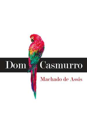 Dom Casmurro de Machado De Assis