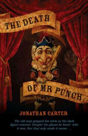 The Death of MR Punch de Jonathan Carter