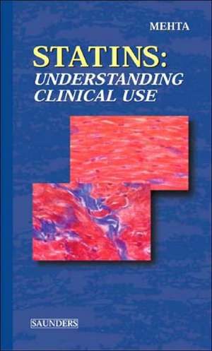 Statins: Understanding Clinical Use de Jawahar L. Mehta