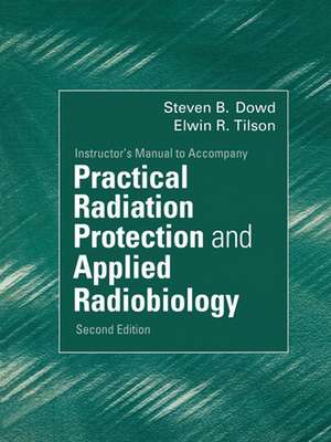 Dowd, S: Practical Radiation Protection and Applied Radiobio