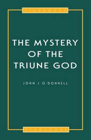 Mystery of the Triune God de John J. O'Donnell