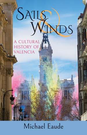 Eaude, M: Sails and Winds