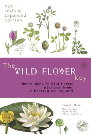 The Wild Flower Key de Francis Rose