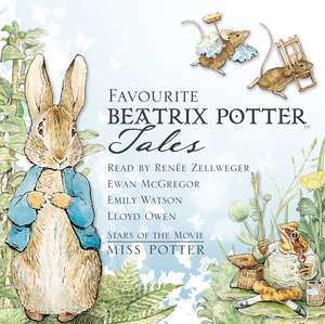 Favourite Beatrix Potter Tales: Read by stars of the movie Miss Potter de Beatrix Potter