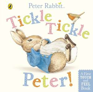 Peter Rabbit: Tickle Tickle Peter! de Beatrix Potter