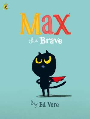 Max the Brave de Ed Vere