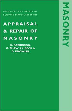 Appraisal and Repair of Masonry de Gary Parkinson