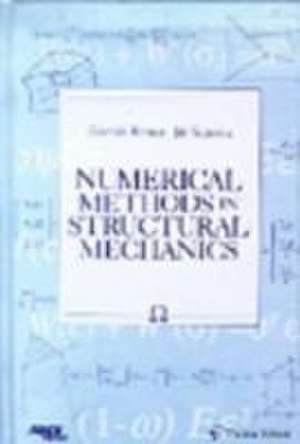 Numerical Methods in Structural Mechanics de Zdenek Bittnar