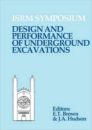 Design and Performance of Underground Excavations de E.T. Brown