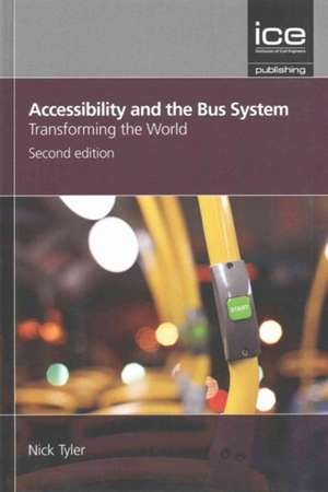 Accessibility and the Bus System – Transforming the world de N Tyler