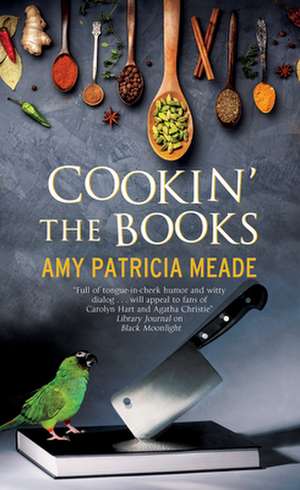 COOKIN THE BOOKS LARGE PRINT de AMY PATRICIA MEADE