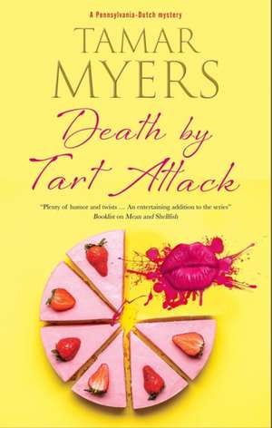 Death by Tart Attack de Tamar Myers