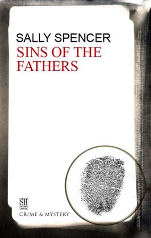 Sins of the Fathers de Sally Spencer