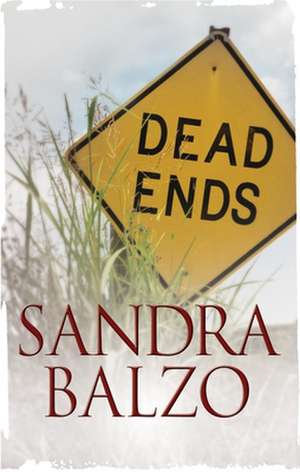 Dead Ends de Sandra Balzo