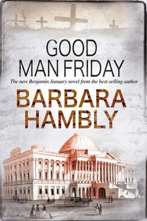 Good Man Friday de Barbara Hambly