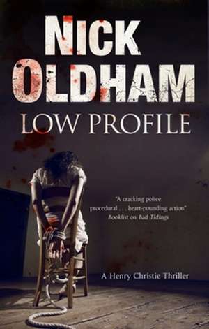 Low Profile: A Country House Murder Mystery with a Supernatural Twist de Nick Oldham