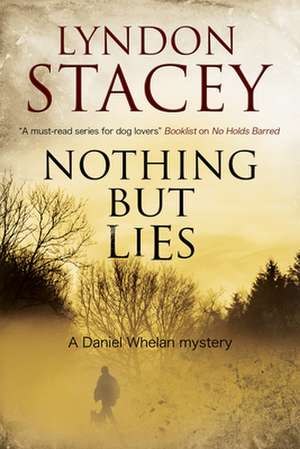 Nothing But Lies: A 1940s Spy Thriller Set in Wartime Washington de Lyndon Stacey