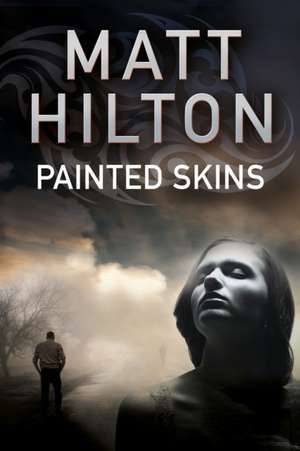 Painted Skins de Matt Hilton