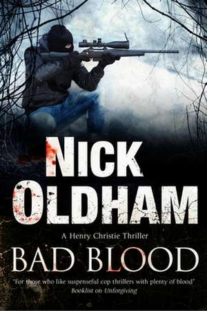 Bad Blood de Nick Oldham