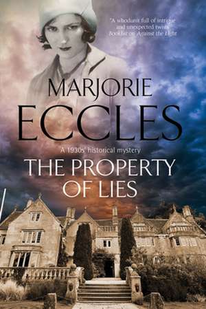 Eccles, M: The Property of Lies de Marjorie Eccles