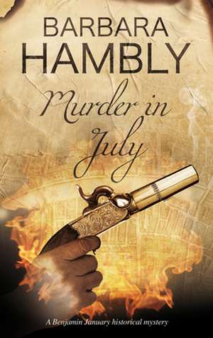 Murder in July de Barbara Hambly