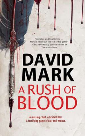 A Rush of Blood de David (Author) Mark