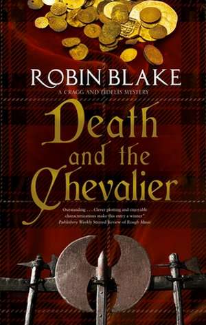 Blake, R: Death and the Chevalier de Robin Blake