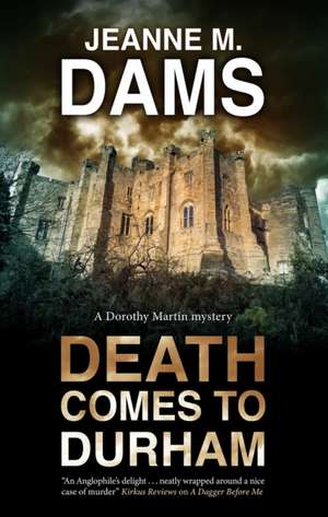 Death Comes to Durham de Jeanne M. Dams