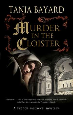 Murder in the Cloister de Tania Bayard