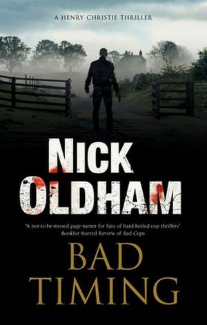 Bad Timing de Nick Oldham