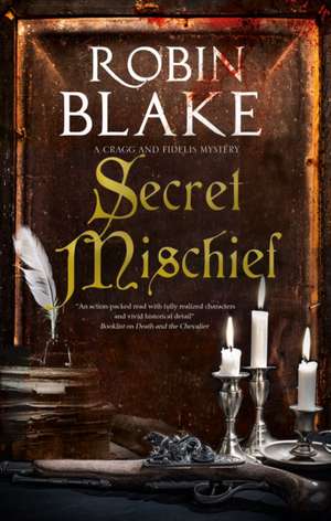 Secret Mischief de Robin Blake