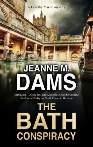 Bath Conspiracy de Jeanne M. Dams