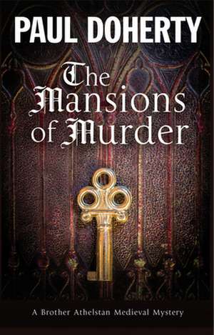 The Mansions of Murder de Paul Doherty