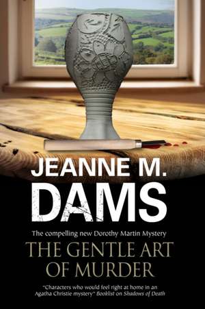 The Gentle Art of Murder de Jeanne M. Dams