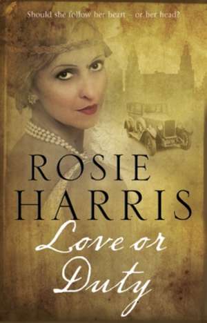 Love or Duty de Rosie Harris