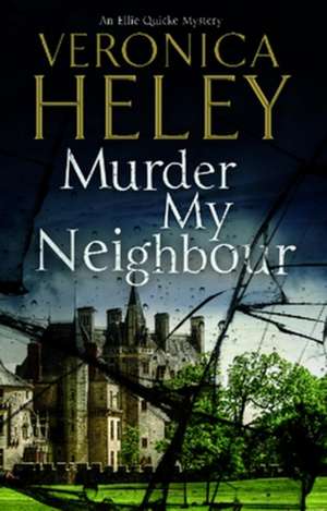 Murder My Neighbour de Veronica Heley