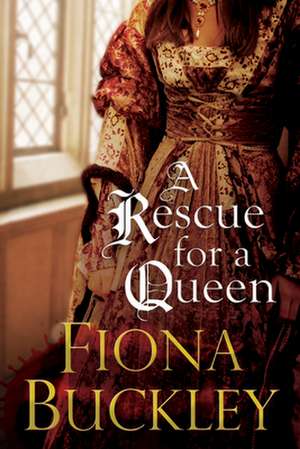 A Rescue for a Queen: A Thriller Set Amongst the Gangs of La de Fiona Buckley