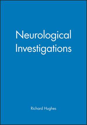 Neurological Investigations de Hughes