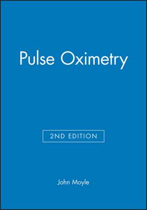 Pulse Oximetry Second Edition de Moyle