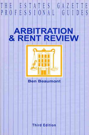 Arbitration and Rent Review de Ben Beaumont