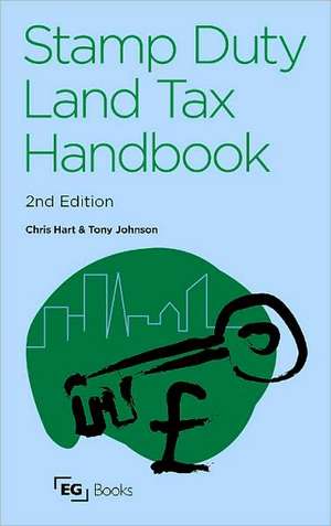 The Stamp Duty Land Tax Handbook de Chris Hart