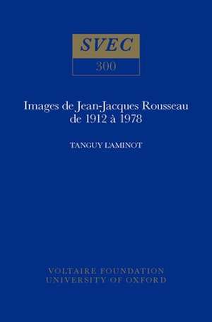 Images de Jean–Jacques Rousseau de 1912 à 1978 de Tanguy L`aminot