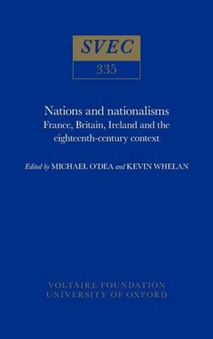 Nations and Nationalisms – France, Britain, Ireland and the eighteenth–century context de Michael O`dea